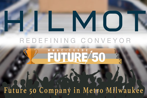 Hilmot - Named a Future 50 Company of Metro Milwaukee
